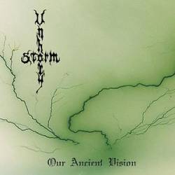 Unholy Storm : Our Ancient Vision